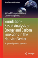 Simulation-Based Analysis of Energy and Carbon Emissions in the Housing Sector