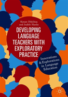 Developing Language Teachers with Exploratory Practice Innovations and Explorations in Language Education