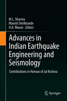 Advances in Indian Earthquake Engineering and Seismology