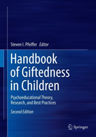 Handbook of Giftedness in Children Psychoeducational Theory, Research, and Best Practices