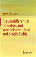 Pseudodifferential Operators and Wavelets over Real and p-adic Fields