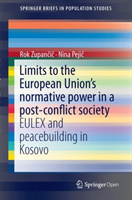 Limits to the European Union’s Normative Power in a Post-conflict Society