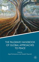 Palgrave Handbook of Global Approaches to Peace