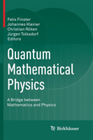 Quantum Mathematical Physics