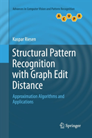 Structural Pattern Recognition with Graph Edit Distance