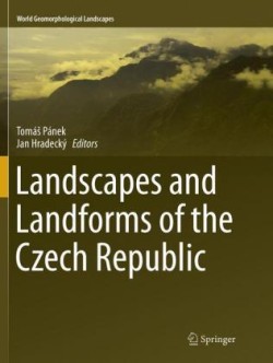 Landscapes and Landforms of the Czech Republic