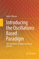 Introducing the Oscillations Based Paradigm