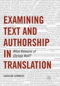 Examining Text and Authorship in Translation