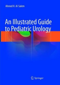 Illustrated Guide to Pediatric Urology