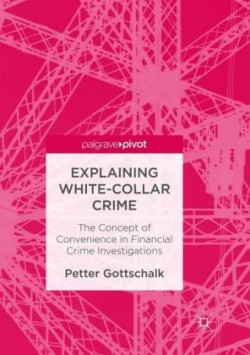 Explaining White-Collar Crime