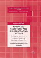 Managing Testimony and Administrating Victims