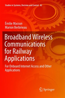 Broadband Wireless Communications for Railway Applications