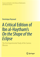 Critical Edition of Ibn al-Haytham’s On the Shape of the Eclipse