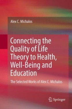 Connecting the Quality of Life Theory to Health, Well-being and Education