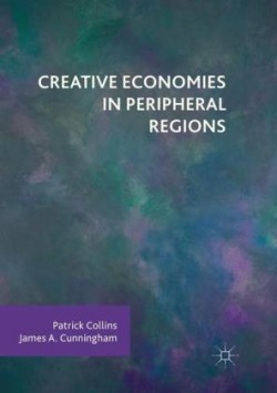 Creative Economies in Peripheral Regions