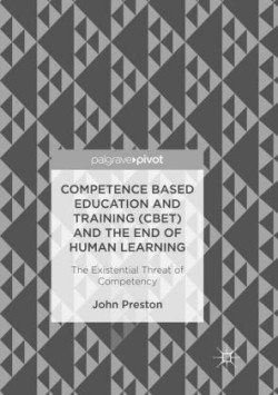 Competence Based Education and Training (CBET) and the End of Human Learning