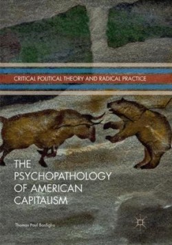 Psychopathology of American Capitalism
