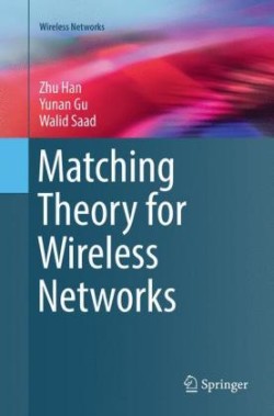 Matching Theory for Wireless Networks