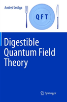 Digestible Quantum Field Theory