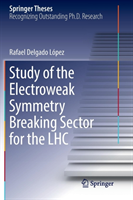 Study of the Electroweak Symmetry Breaking Sector for the LHC