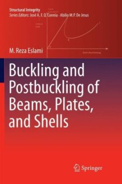 Buckling and Postbuckling of Beams, Plates, and Shells