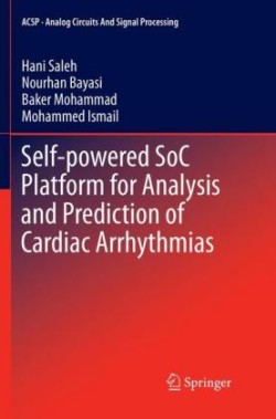 Self-powered SoC Platform for Analysis and Prediction of Cardiac Arrhythmias