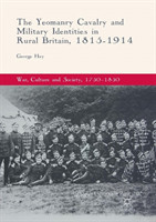 Yeomanry Cavalry and Military Identities in Rural Britain, 1815–1914