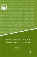 Palgrave Handbook of Relational Sociology