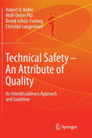 Technical Safety – An Attribute of Quality