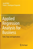 Applied Regression Analysis for Business