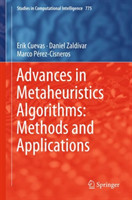 Advances in Metaheuristics Algorithms: Methods and Applications