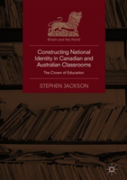 Constructing National Identity in Canadian and Australian Classrooms