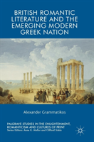 British Romantic Literature and the Emerging Modern Greek Nation