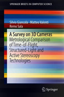 Survey on 3D Cameras: Metrological Comparison of Time-of-Flight, Structured-Light and Active Stereoscopy Technologies