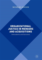 Organizational Justice in Mergers and Acquisitions