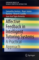 Affective Feedback in Intelligent Tutoring Systems