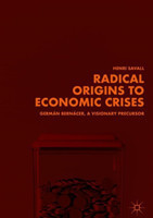 Radical Origins to Economic Crises