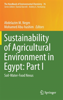 Sustainability of Agricultural Environment in Egypt: Part I