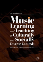 Music Learning and Teaching in Culturally and Socially Diverse Contexts