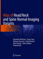 Atlas of Head/Neck and Spine Normal Imaging Variants