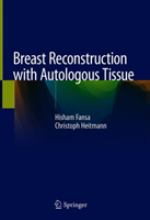 Breast Reconstruction with Autologous Tissue