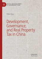 Development, Governance, and Real Property Tax in China