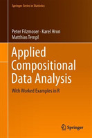 Applied Compositional Data Analysis With Worked Examples in R*