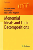 Monomial Ideals and Their Decompositions