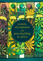 Women, Development and Peacebuilding in Africa