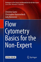Flow Cytometry Basics for the Non-Expert
