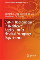 System Reengineering in Healthcare: Application for Hospital Emergency Departments