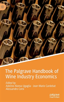 Palgrave Handbook of Wine Industry Economics