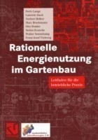 Rationelle Energienutzung im Gartenbau