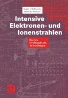 Intensive Elektronen- und Ionenstrahlen